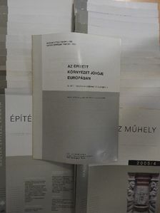 Építész Közlöny 2004-2006. (vegyes számok) (26db)/Építész Műhely 2004-2005. (vegyes számok) (5db)/Az épített környezet jövője Európában 2003. (1db) [antikvár]