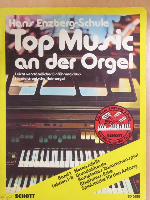 Hans Enzberg - Top Music an der Orgel - Band 1 Lektion 1-8 [antikvár]