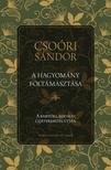 Csoóri Sándor - A hagyomány föltámasztása