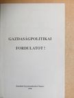 Kemény László - Gazdaságpolitikai fordulatot! [antikvár]