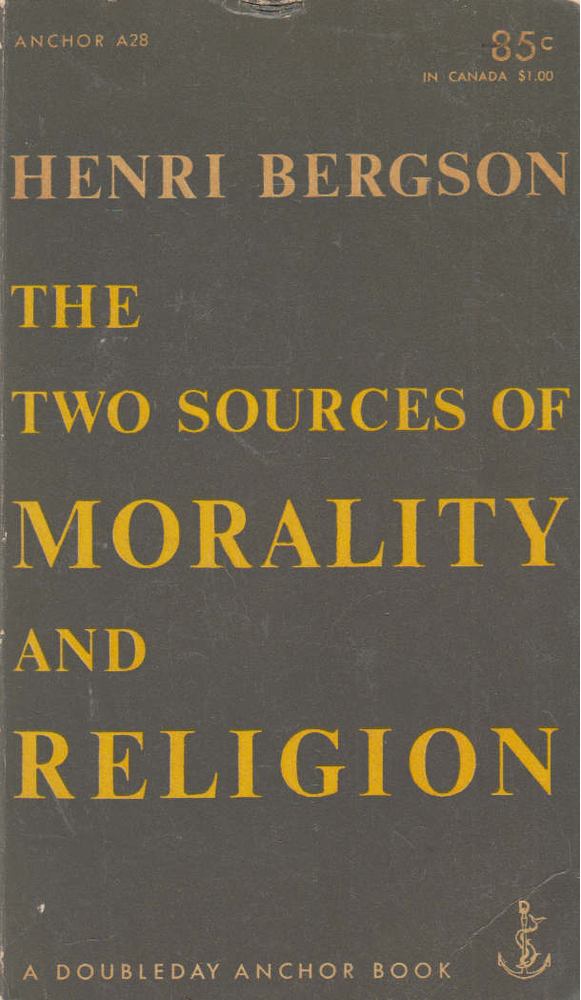 BERGSON, HENRI - The Two Sources Of Morality And Religion [antikvár]
