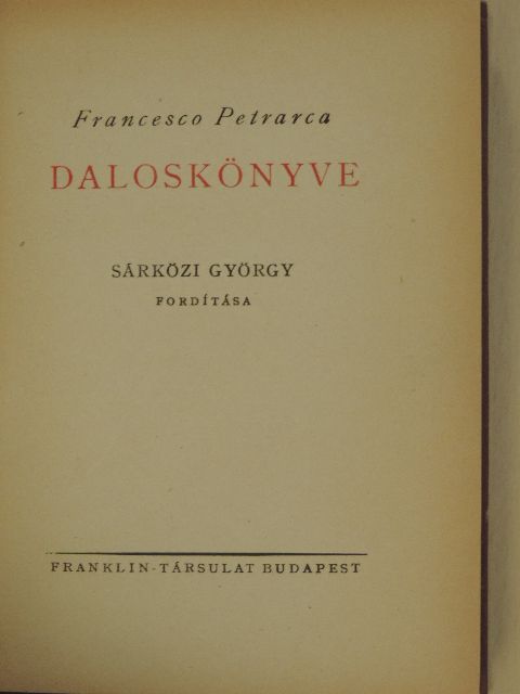 Francesco Petrarca - Francesco Petrarca daloskönyve [antikvár]