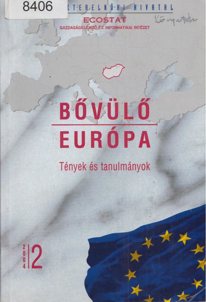 Szabó László, Horváth Zoltán, Zádor Márta - Bővülő Európa 2004/2 [antikvár]
