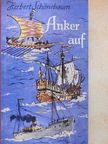 Herbert Schönebaum - Anker Auf [antikvár]
