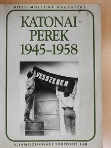 Böll Gábor - Katonai perek a kommunista diktatúra időszakában 1945-1958 [antikvár]
