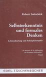 Saitschick, Robert - Selbsterkenntnis und formales Denken [antikvár]