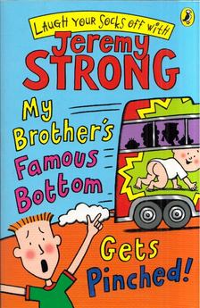 Jeremy Strong - My Brother's Famous Bottom Get Pinched! [antikvár]