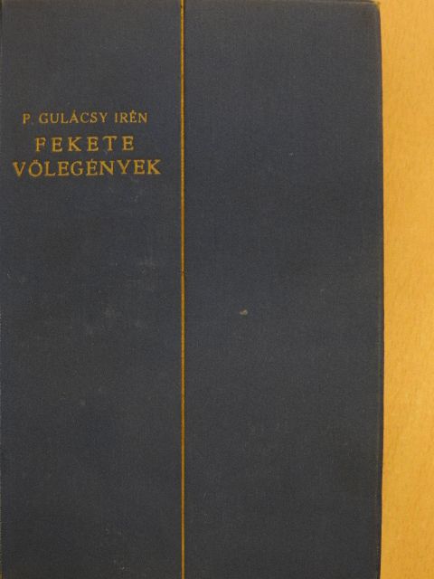 P. Gulácsy Irén - Fekete vőlegények I-III. [antikvár]
