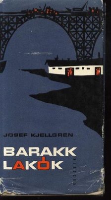 Kjellgren, Josef - Barakklakók [antikvár]
