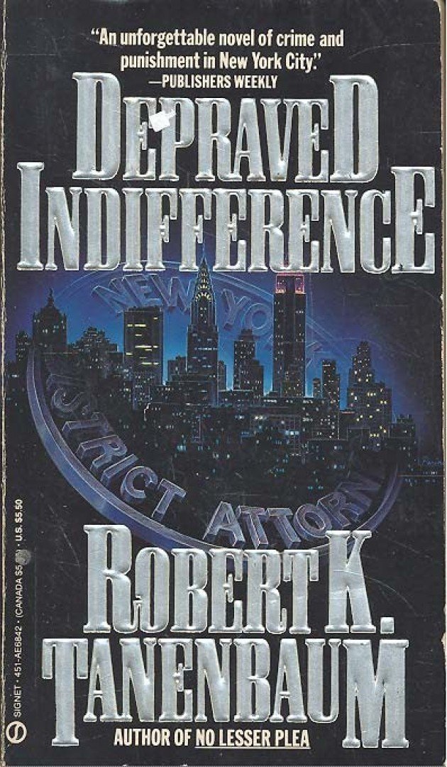 TANENBAUM, ROBERT K. - Depraved Indifference [antikvár]