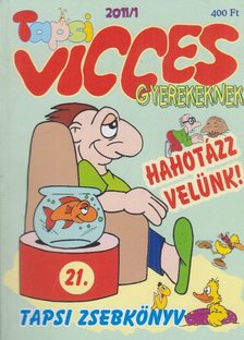 Balog László (főszerk.) - Vicces Tapsi 2011/1 [antikvár]