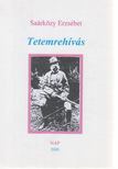 Saárközy Erzsébet - Tetemrehívás [antikvár]