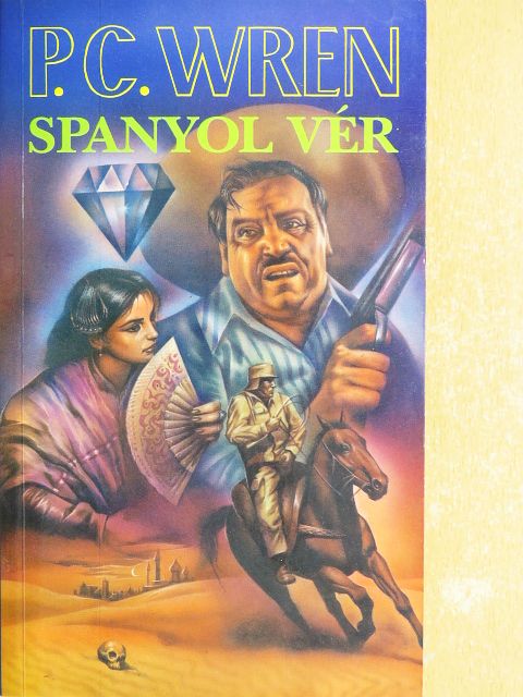 P. C. Wren - Spanyol vér [antikvár]
