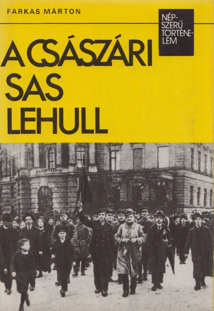 Farkas Mihály - A császári sas lehull [antikvár]
