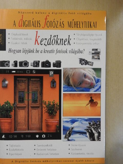 Enczi Zoltán - A digitális fotózás műhelytitkai kezdőknek [antikvár]
