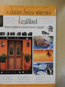 Enczi Zoltán - A digitális fotózás műhelytitkai kezdőknek [antikvár]