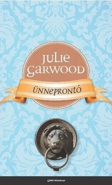 Julie Garwood - Ünneprontó [eKönyv: epub, mobi]