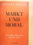 Sylvia Nasar - Markt und Moral [antikvár]