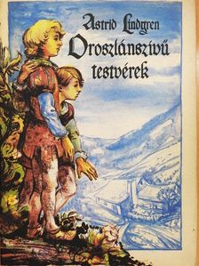 Astrid Lindgren - Oroszlánszívű testvérek [antikvár]