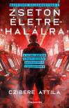 Czibere Attila - Zseton életre-halálra - Maffiózók bálnamerciben 2.
