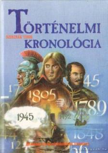 Szincsák Tibor - Történelmi kronológia [antikvár]