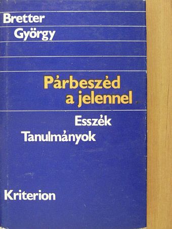 Bretter György - Párbeszéd a jelennel [antikvár]