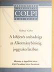 Dr. Halmai Gábor - A kifejezés szabadsága az Alkotmánybíróság joggyakorlatában [antikvár]