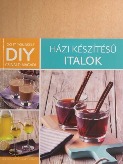 Korpádi Péter - Házi készítésű italok [antikvár]