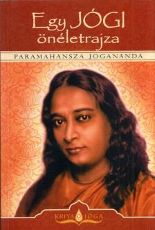 Jogananda, Paramahansza - Egy jógi önéletrajza [antikvár]