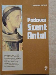 Giannina Facco - Padovai Szent Antal [antikvár]