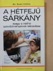 Dr. Somi Ildikó - A hétfejű sárkány [antikvár]