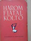 Kövesi Endre - Három fiatal költő [antikvár]