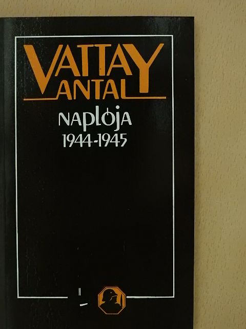 Vattay Antal - Vattay Antal naplója [antikvár]