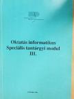 Oktatás informatikus Speciális tantárgyi modul III. [antikvár]
