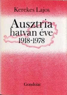 Kerekes Lajos - Ausztria hatvan éve 1918-1978 [antikvár]
