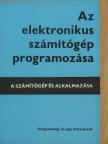 Szelezsán János - Az elektronikus számítógép programozása [antikvár]