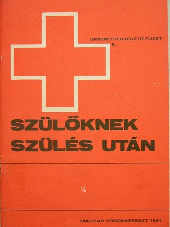 Dr. Bartha Ottó - Szülőknek, szülés után [antikvár]