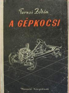Ternai Zoltán - A gépkocsi [antikvár]