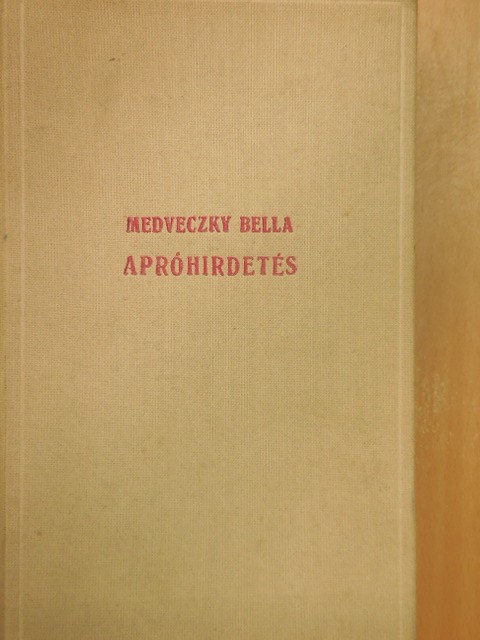 Medveczky Bella - Apróhirdetés [antikvár]
