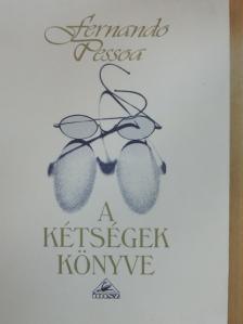 Fernando Pessoa - A kétségek könyve II. [antikvár]