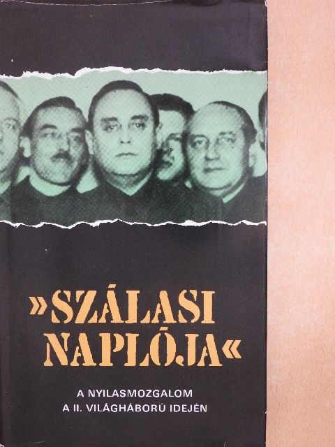 Karsai Elek - »Szálasi naplója« [antikvár]