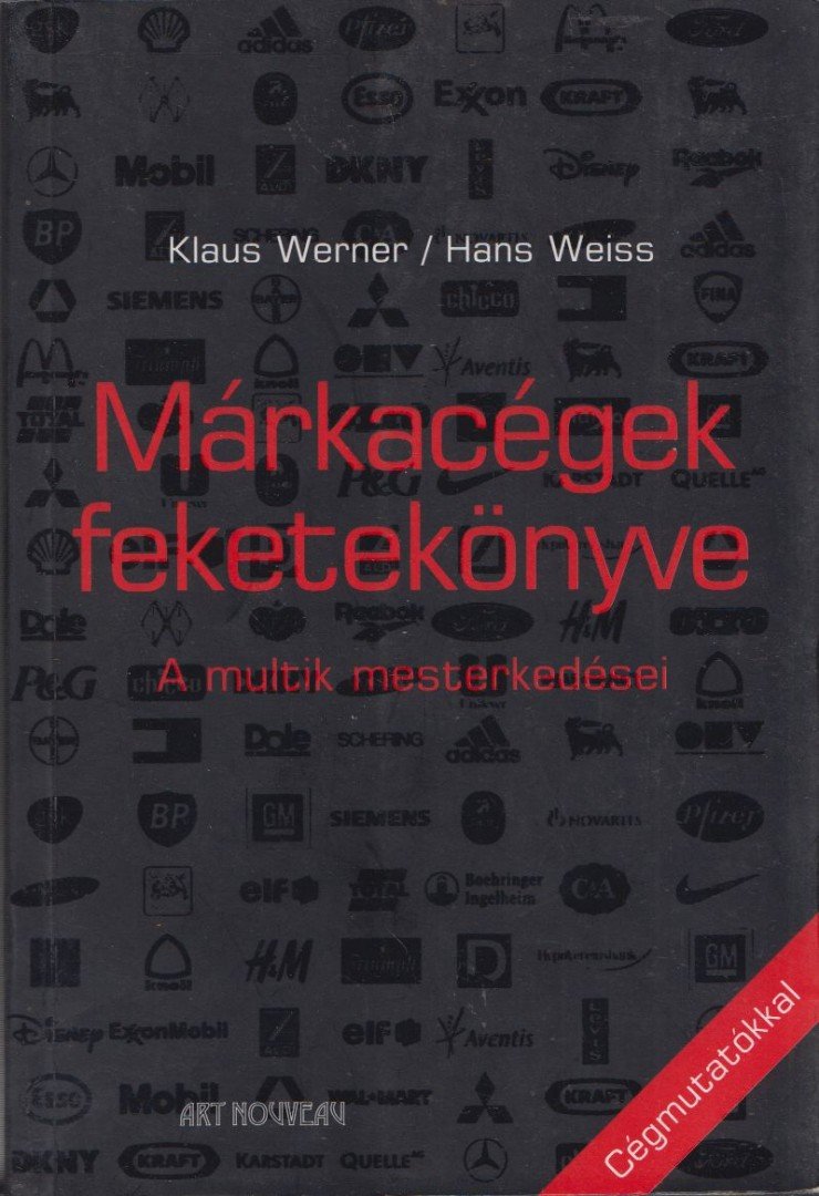 Werner, Klaus, Hans Weiss - Márkacégek feketekönyve [antikvár]