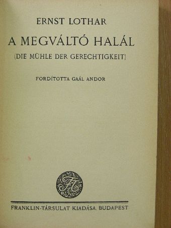 Ernst Lothar - A megváltó Halál [antikvár]
