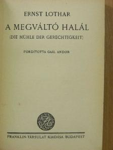 Ernst Lothar - A megváltó Halál [antikvár]