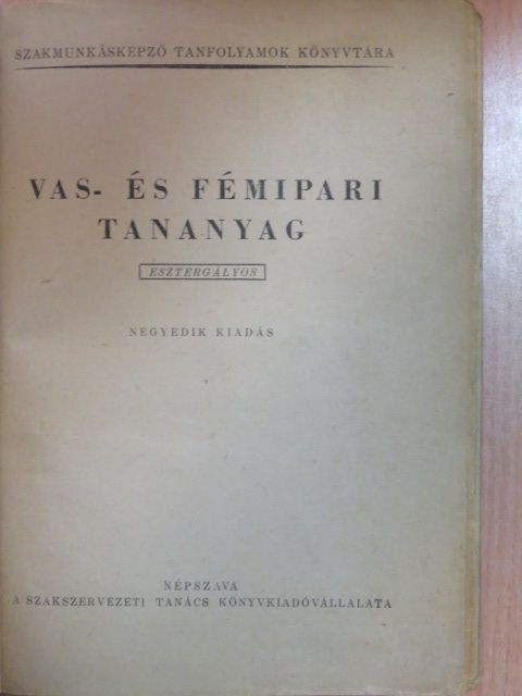 Bocsák László - Vas- és fémipari tananyag [antikvár]