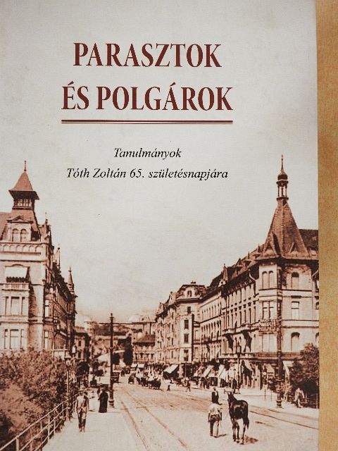 Bódy Zsombor - Parasztok és polgárok [antikvár]
