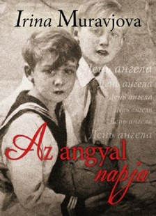 Irina Muravjova - Az angyal napja [eKönyv: epub, mobi]