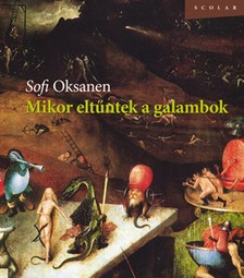 Sofi Oksanen - Mikor eltűntek a galambok [eKönyv: epub, mobi]