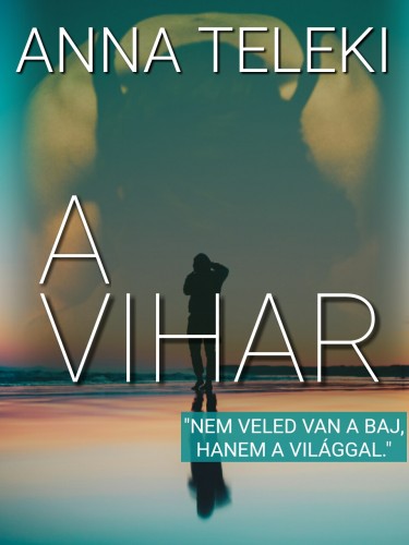 Teleki Anna - A Vihar [eKönyv: epub, mobi]