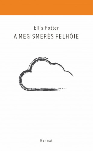 Ellis Potter - A Megismerés felhője [eKönyv: epub, mobi]